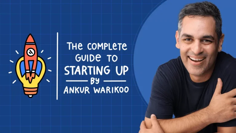 Ankur Warikoo – Complete Guide to Starting Up